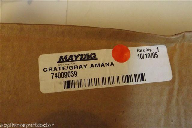 AMANA MAYTAG STOVE 74009039 GRATE GRAY NEW IN BOX AMANA MAYTAG STOVE 74009039 GRATE GRAY NEW IN BOX